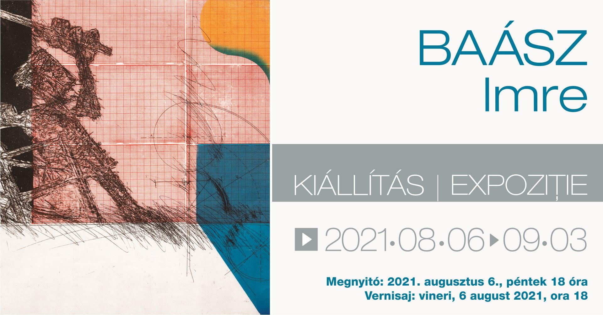 Expoziția graficianului și artistului acționist Baász Imre 