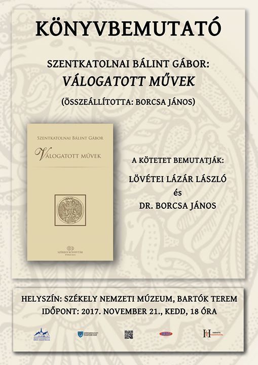 Lansare de carte/Könyvbemutató:Szentkatolnai Bálint Gábor - Válogatott művek