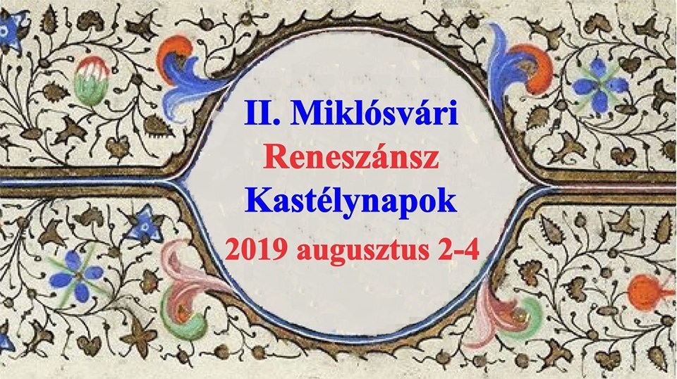 Zile renascentiste la castelul Kálnoky din Micloșoara ediția a II-a