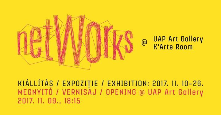 Networks // UAP Art Gallery // K'Arte Room